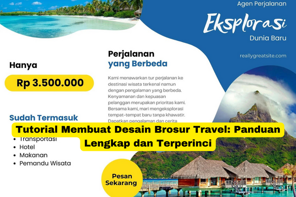 Tutorial Membuat Desain Brosur Travel Panduan Lengkap dan Terperinci