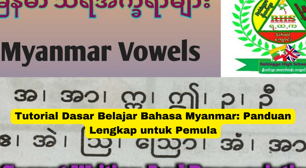 Tutorial Dasar Belajar Bahasa Myanmar Panduan Lengkap untuk Pemula