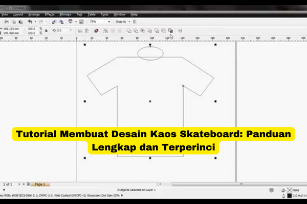 Tutorial Membuat Desain Kaos Skateboard Panduan Lengkap dan Terperinci