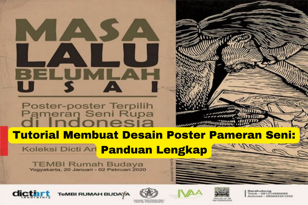 Tutorial Membuat Desain Poster Pameran Seni Panduan Lengkap