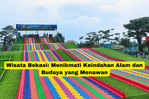 Wisata Bekasi Menikmati Keindahan Alam dan Budaya yang Menawan