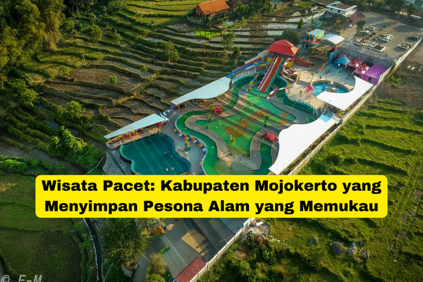 Wisata Pacet Kabupaten Mojokerto yang Menyimpan Pesona Alam yang Memukau