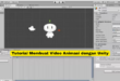 Tutorial Membuat Video Animasi dengan Unity
