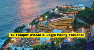 12 Tempat Wisata di Jogja Paling Terkenal