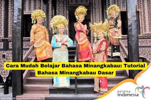 Cara Mudah Belajar Bahasa Minangkabau Tutorial Bahasa Minangkabau Dasar