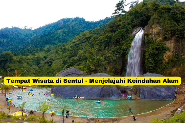 Tempat Wisata di Sentul - Menjelajahi Keindahan Alam