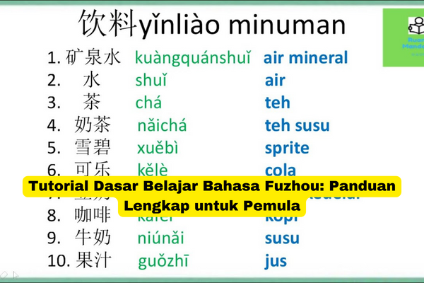 Tutorial Dasar Belajar Bahasa Fuzhou Panduan Lengkap untuk Pemula