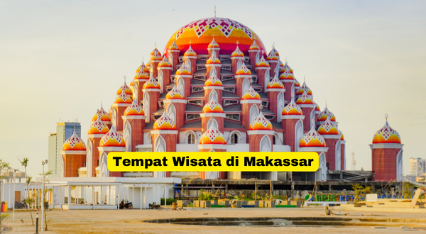 Tempat Wisata di Makassar